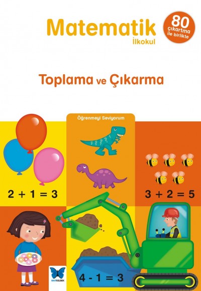 Öğrenmeyi Seviyorum - Matematik / Toplama ve Çıkarma