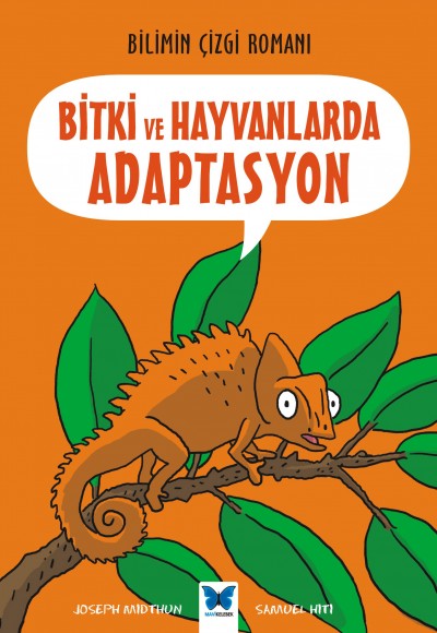 Bilimin Çizgi Romanı - Bitki ve Hayvanlarda Adaptasyon Bilimin Çizgi Romanı - Bitki ve Hayvanlarda Adaptasyon