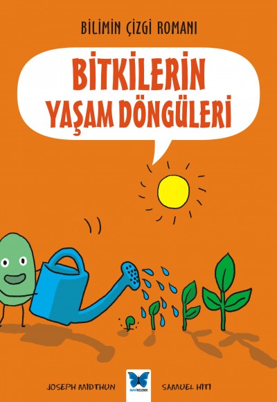 Bilimin Çizgi Romanı - Bitkilerin Yaşam Döngüleri Bilimin Çizgi Romanı - Bitkilerin Yaşam Döngüleri