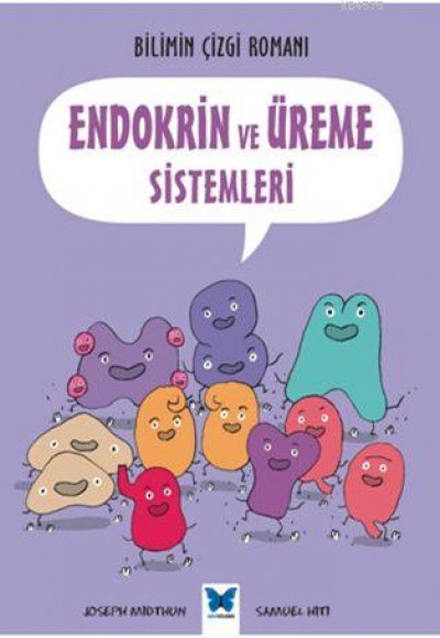 Bilimin Çizgi Romanı - Endokrin ve Üreme Sistemleri Bilimin Çizgi Romanı - Endokrin ve Üreme Sistemleri