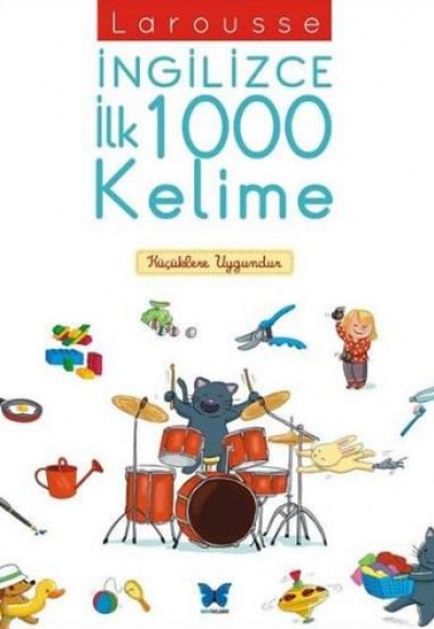 Larousse İngilizce İlk 1000 Kelime Larousse İngilizce İlk 1000 Kelime