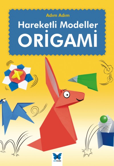 Hareketli Modeller Origami Hareketli Modeller Origami