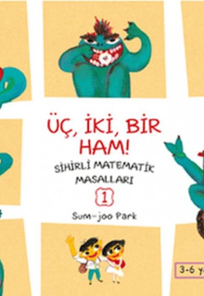Üç, İki, Bir Ham Üç, İki, Bir Ham