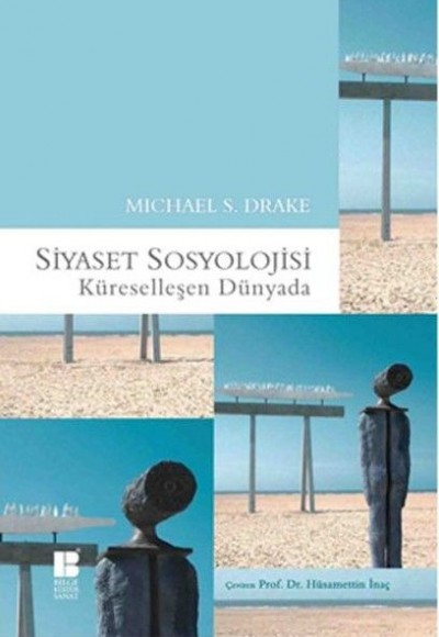 Siyaset Sosoyolojisi - Küreselleşen Dünyada Siyaset Sosoyolojisi - Küreselleşen Dünyada