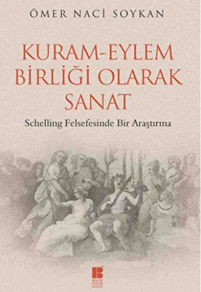 Kuram-Eylem Birliği Olarak Sanat Kuram-Eylem Birliği Olarak Sanat