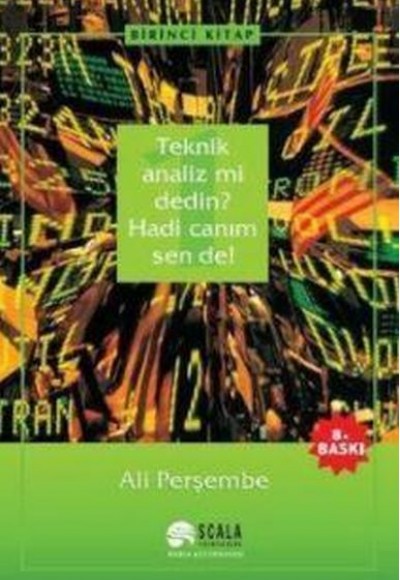 Teknik Analiz mi Dedin? Hadi Canım Sen de - 01. Kitap Teknik Analiz mi Dedin? Hadi Canım Sen de - 01. Kitap