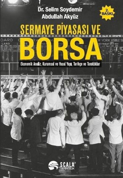 Sermaye Piyasası ve Borsa Sermaye Piyasası ve Borsa