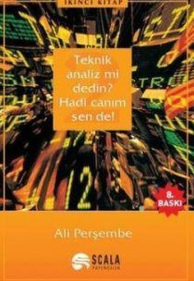 Teknik Analiz mi Dedin? Hadi Canım Sen de - 02. Kitap Teknik Analiz mi Dedin? Hadi Canım Sen de - 02. Kitap