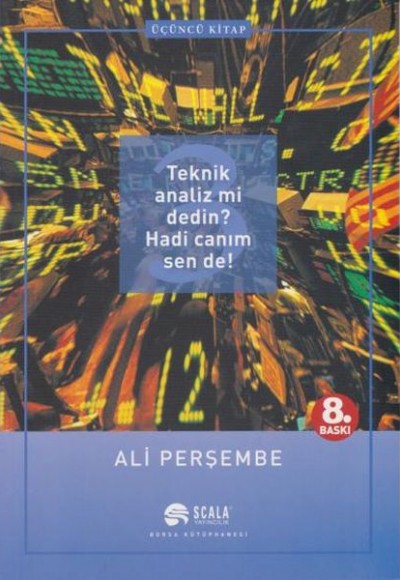 Teknik Analiz mi Dedin? Hadi Canım Sen de - 03. Kitap Teknik Analiz mi Dedin? Hadi Canım Sen de - 03. Kitap