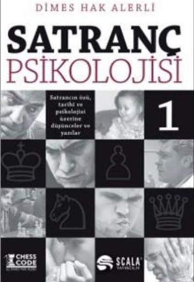 Satranç Psikolojisi 1 Satranç Psikolojisi 1