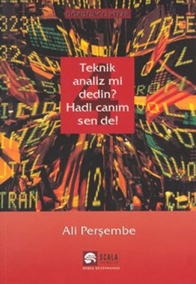 Teknik Analiz mi Dedin? Hadi Canım Sen de - 04. Kitap Teknik Analiz mi Dedin? Hadi Canım Sen de - 04. Kitap