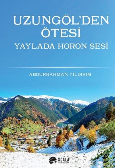 Uzungöl'den Ötesi-Yayla'da Horon Sesi Uzungöl'den Ötesi-Yayla'da Horon Sesi