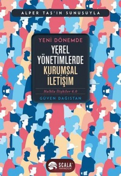 Yeni Dönemde Yerel Yönetimlerde Kurumsal İletişim Yeni Dönemde Yerel Yönetimlerde Kurumsal İletişim