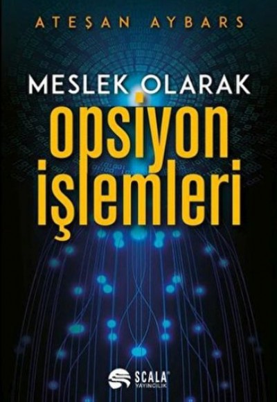 Meslek Olarak Opsiyon İşlemleri Meslek Olarak Opsiyon İşlemleri