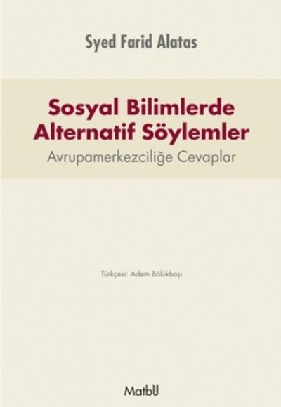 Sosyal Bilimlerde Alternatif Söylemler Sosyal Bilimlerde Alternatif Söylemler