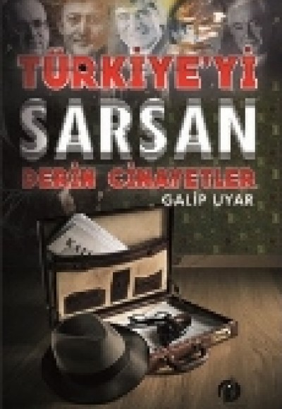 Türkiye'yi Sarsan Derin Cinayetler