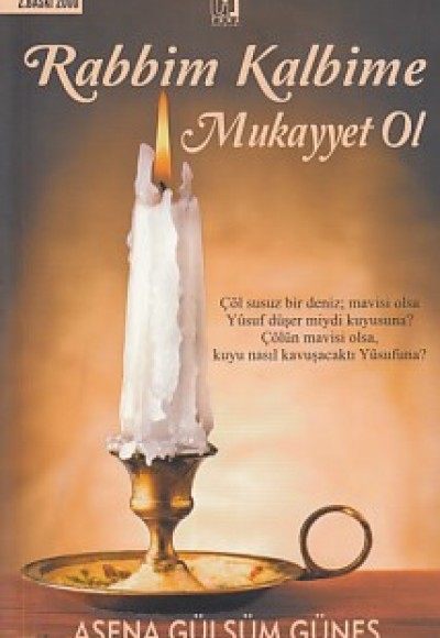 Rabbim Kalbime Mukayyet Ol