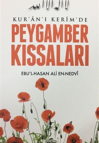 Kuran-ı Kerimde Peygamber Kıssaları Kuran-ı Kerimde Peygamber Kıssaları
