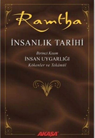 İnsanlık Tarihi - Ramtha İnsanlık Tarihi - Ramtha