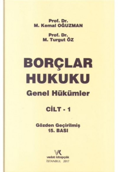 Borçlar Hukuku Genel Hükümler Cilt-1 Borçlar Hukuku Genel Hükümler Cilt-1