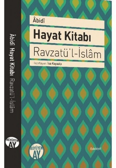 Hayat Kitabı - Ravzatü’l-İslam Hayat Kitabı - Ravzatü’l-İslam
