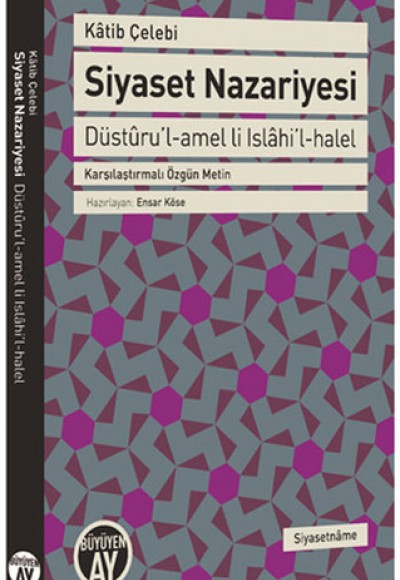 Siyaset Nazariyesi - Düsturu’l-amel li Islahi’l-halel Siyaset Nazariyesi - Düsturu’l-amel li Islahi’l-halel