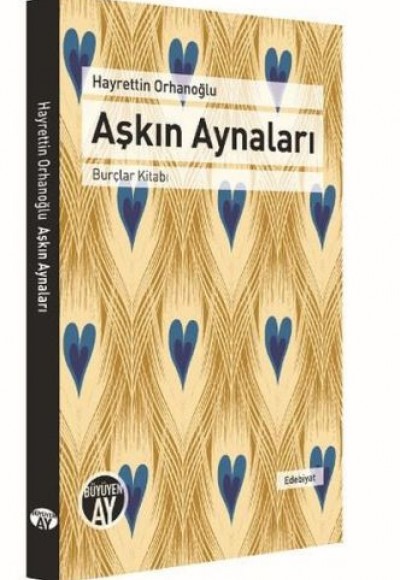 Aşkın Aynaları - Burçlar Kitabı Aşkın Aynaları - Burçlar Kitabı