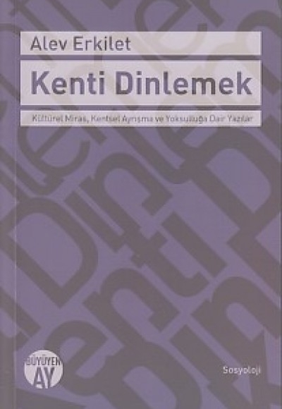 Kenti Dinlemek Kenti Dinlemek