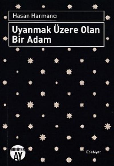 Uyanmak Üzere Olan Bir Adam Uyanmak Üzere Olan Bir Adam