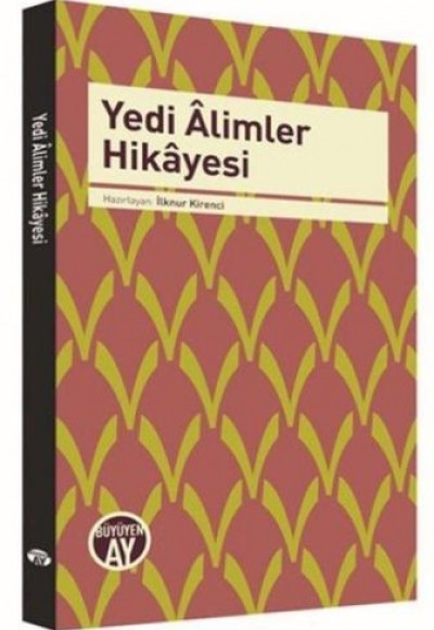 Yedi Alimler Hikayesi Yedi Alimler Hikayesi