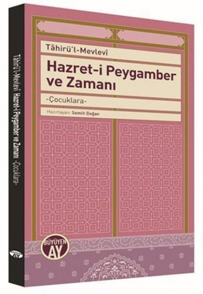 Hazret-i Peygamber ve Zamanı - Çocuklara Hazret-i Peygamber ve Zamanı - Çocuklara