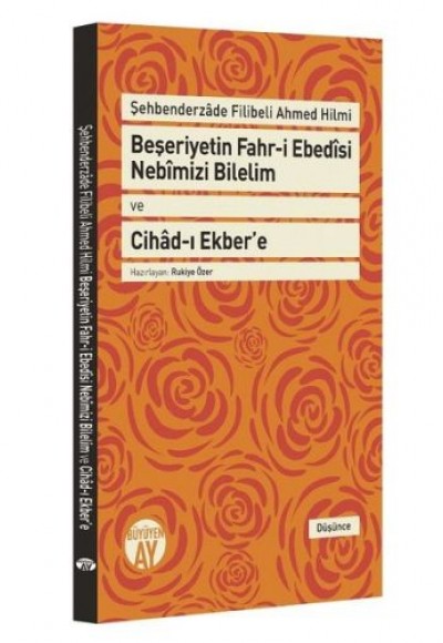 Beşeriyetin Fahri Ebedisi Nebimizi Bilelim ve Cihadı Ekber’e Beşeriyetin Fahri Ebedisi Nebimizi Bilelim ve Cihadı Ekber’e