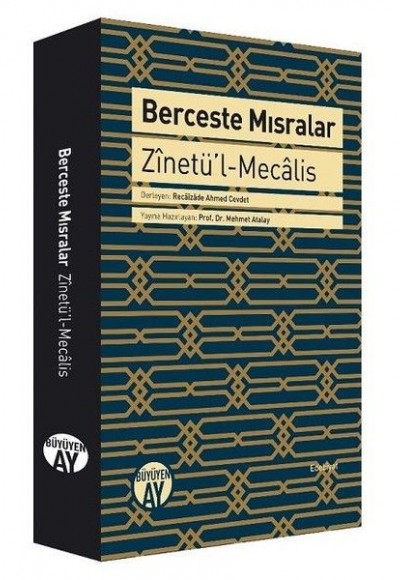 Berceste Mısralar - Zinetü’l-Mecalis Berceste Mısralar - Zinetü’l-Mecalis