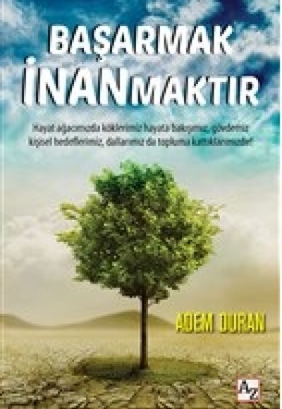 Başarmak İnanmaktır Başarmak İnanmaktır