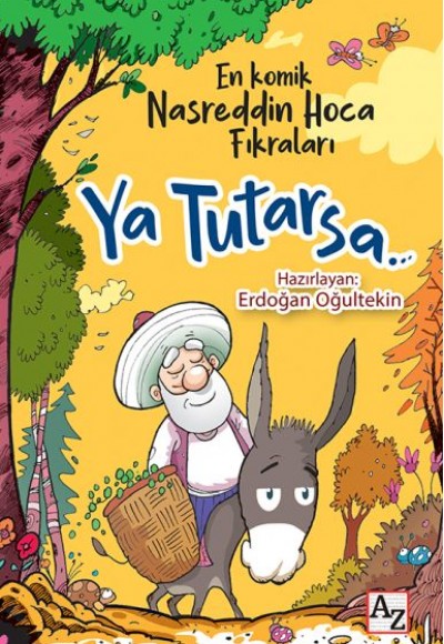Ya Tutarsa - En Komik Nasreddin Hoca Fıkraları