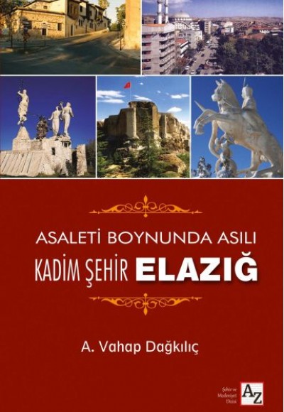Kadim Şehir Elazığ Kadim Şehir Elazığ