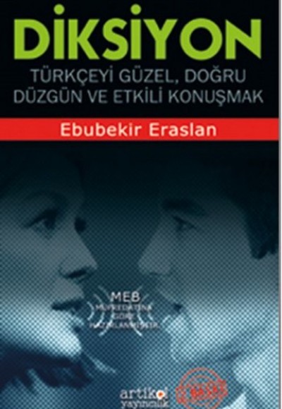 Diksiyon Türkçeyi Doğru, Düzgün ve Etkili Konuşmak Diksiyon Türkçeyi Doğru, Düzgün ve Etkili Konuşmak