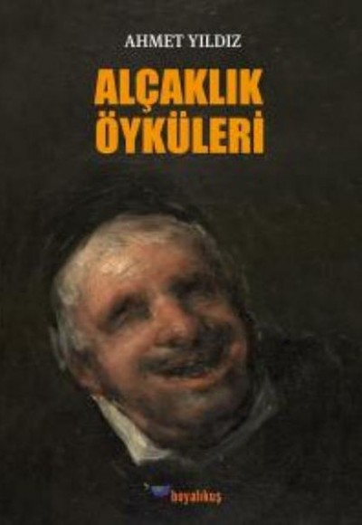 Alçaklık Öyküleri