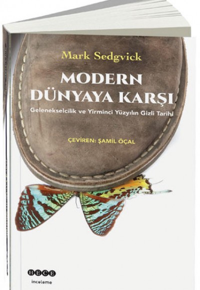 Modern Dünyaya Karşı Modern Dünyaya Karşı