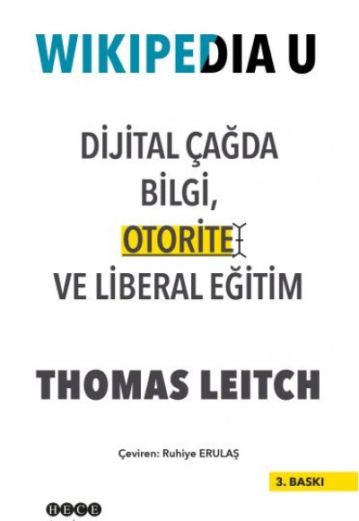 Wıkıpedıa U Dijital Çağda Bilgi Otorite ve Liberal Eğitim Wıkıpedıa U Dijital Çağda Bilgi Otorite ve Liberal Eğitim