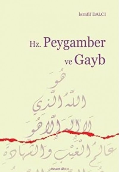 Hz. Peygamber ve Gayb Hz. Peygamber ve Gayb