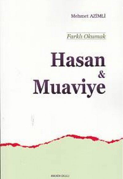 Hasan ve Muaviye Hasan ve Muaviye