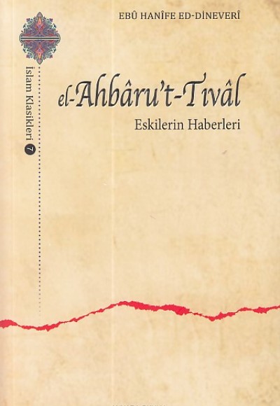 El- Ahbaru't Tıval - Eskilerin Haberleri El- Ahbaru't Tıval - Eskilerin Haberleri