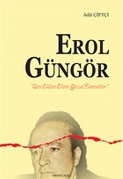 Erol Güngör Erol Güngör