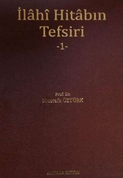 İlahi Hitabın Tefsiri - 1 İlahi Hitabın Tefsiri - 1