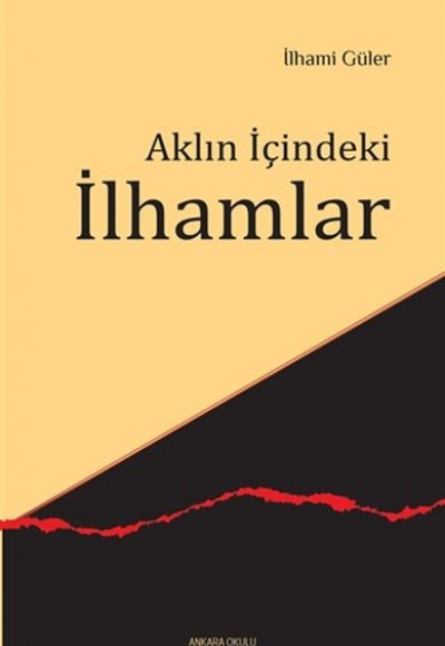 Aklın İçindeki İlhamlar Aklın İçindeki İlhamlar