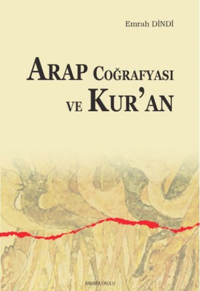 Arap Coğrafyası ve Kur’an Arap Coğrafyası ve Kur’an