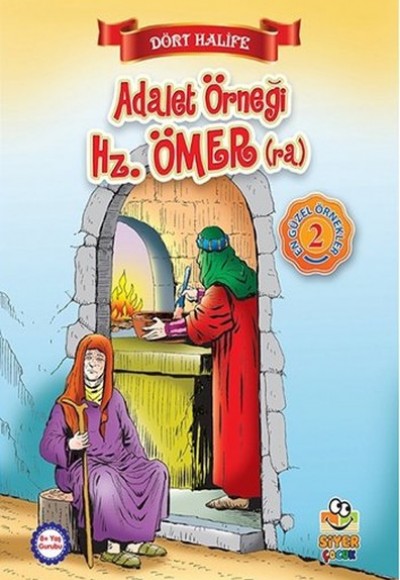 Dört Halife - Adalet Örneği Hz. Ömer Dört Halife - Adalet Örneği Hz. Ömer