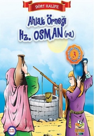 Dört Halife - Ahlak Örneği Hz. Osman Dört Halife - Ahlak Örneği Hz. Osman