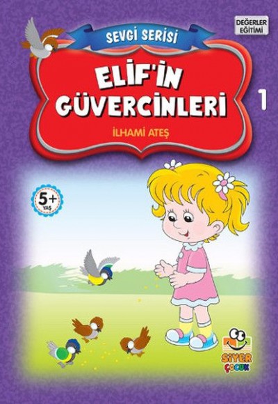 Sevgi Serisi 1 - Elif'in Güvercinleri Sevgi Serisi 1 - Elif'in Güvercinleri